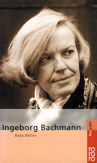 Hans Höller, Ingeborg Bachmann