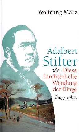 Wolfgang Matz, Adalbert Stifter