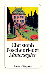Christoph Poschenrieder, Mauersegler