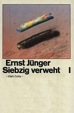Ernst Jünger - Siebzig verweht I